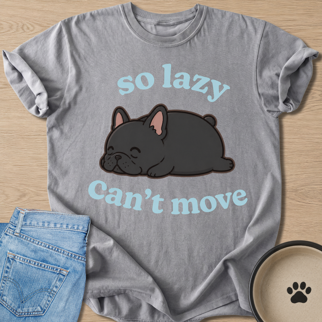 So Lazy T-shirt