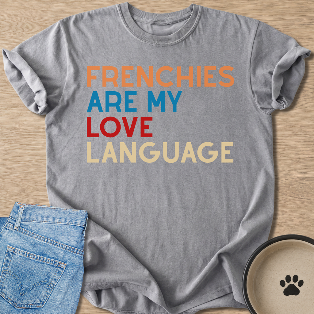 My Love Language T-shirt