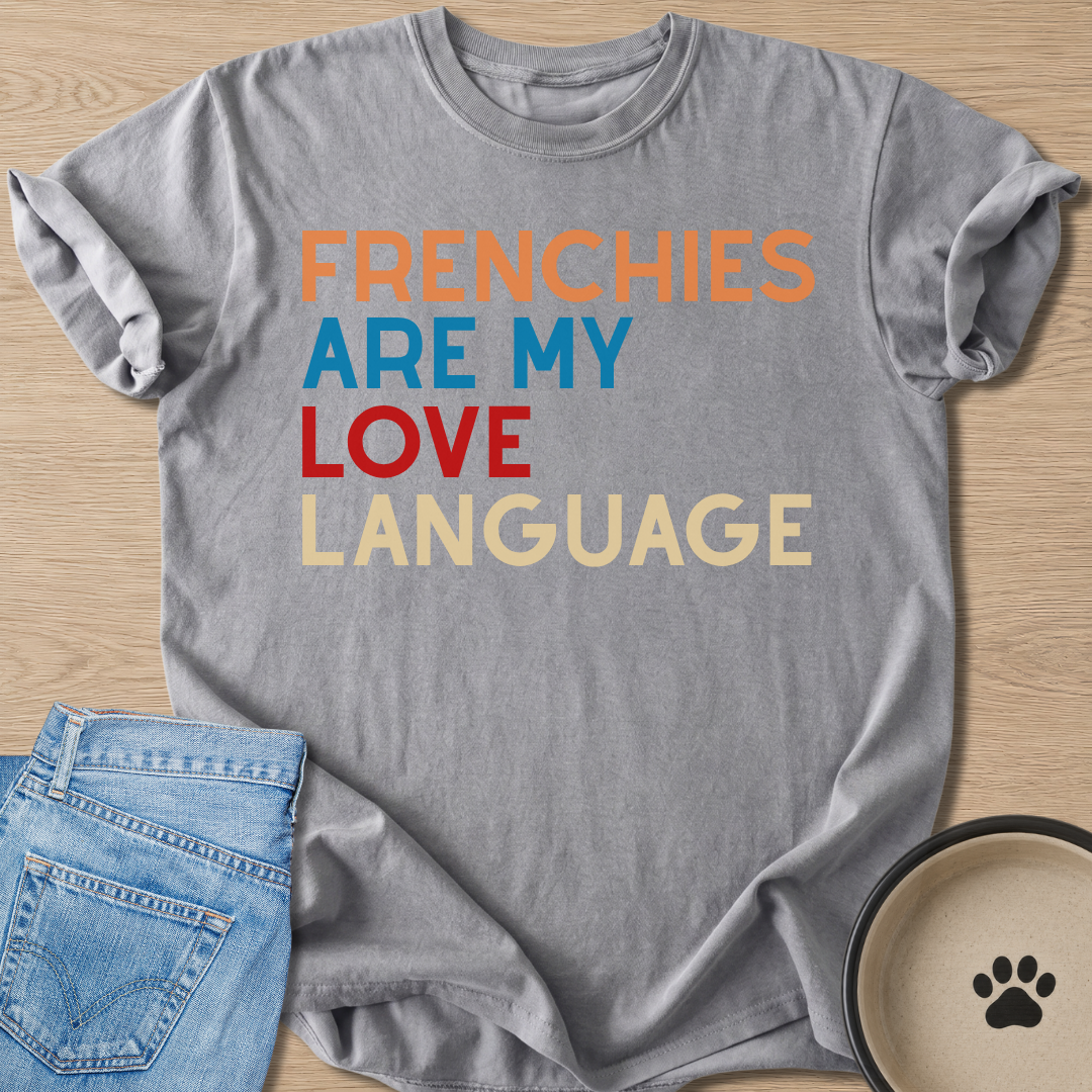 My Love Language T-shirt