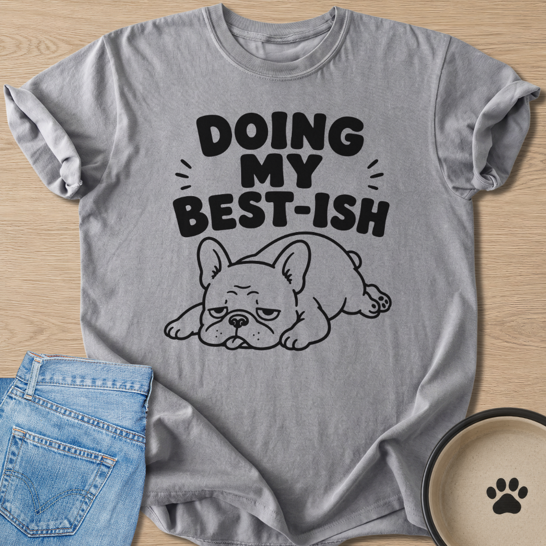 Doing My Best-Ish T-shirt