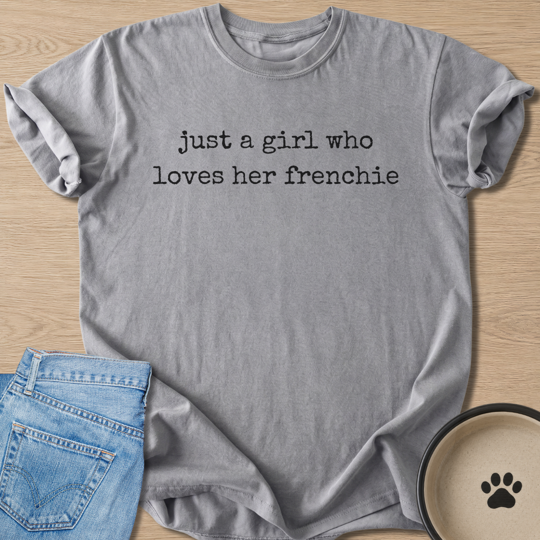 Just A Girl.. T-shirt