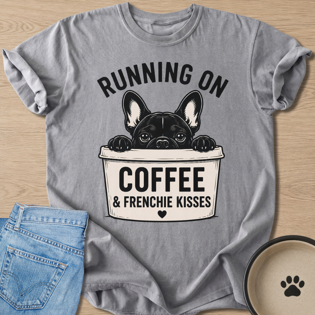 Coffee & Frenchie Kisses T-shirt