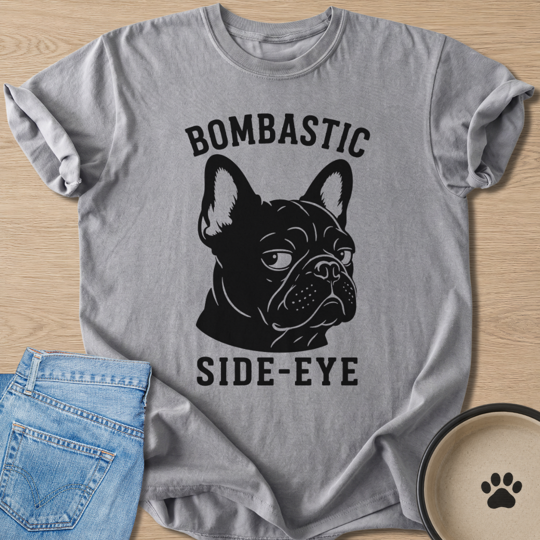 Bombastic Side-Eye T-shirt
