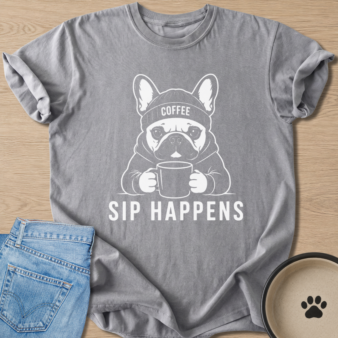SIP HAPPENS T-shirt