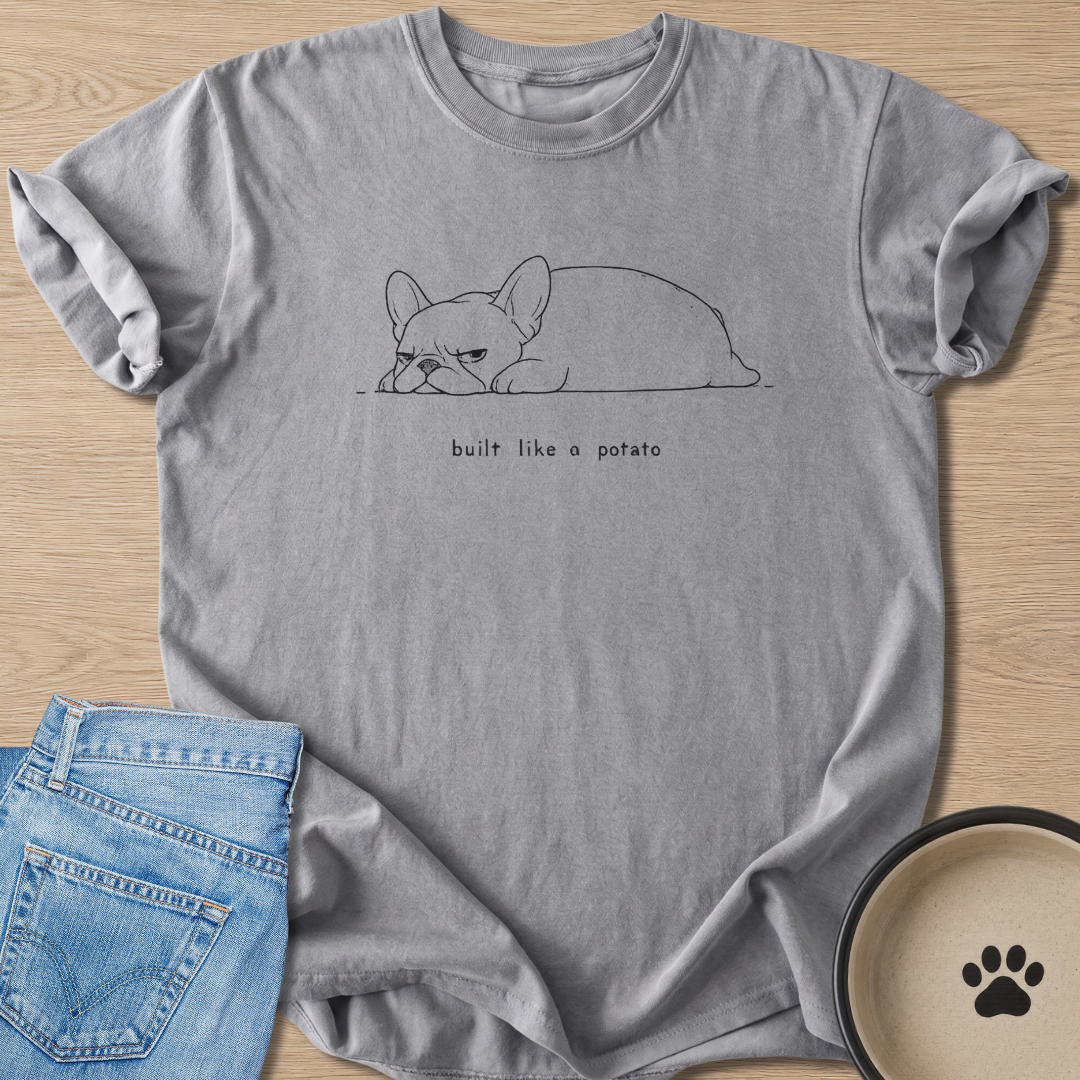 built like a potato T-shirt