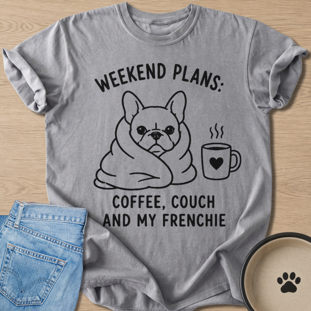 Weekend Plans T-shirt