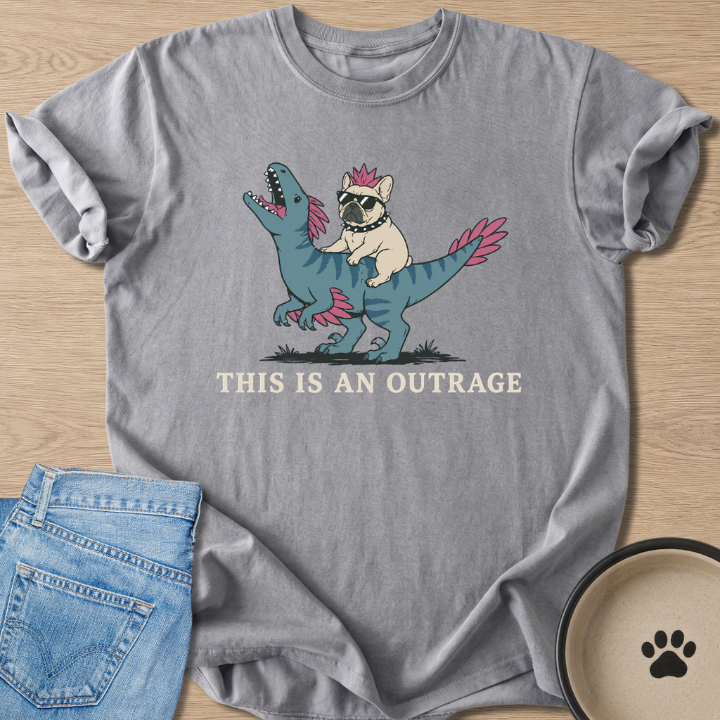 This Is An Outrage T-shirt