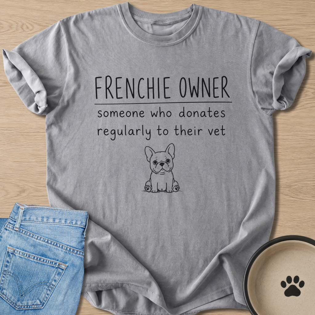 Frenchie Owner T-shirt