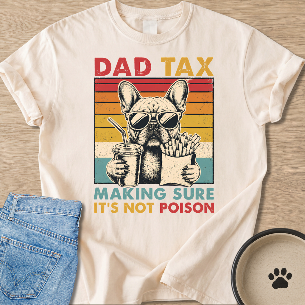 Dad Tax T-shirt