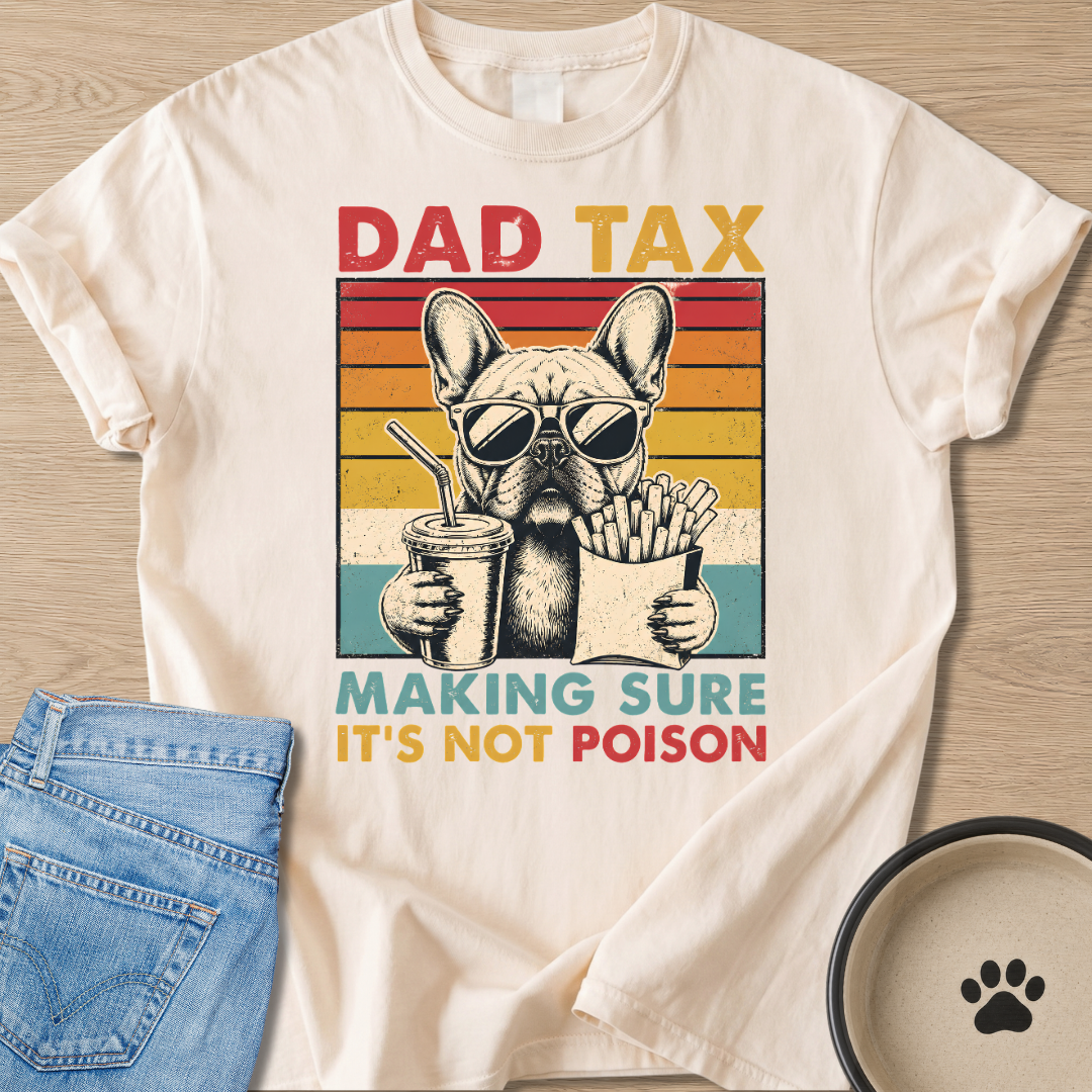 Dad Tax T-shirt