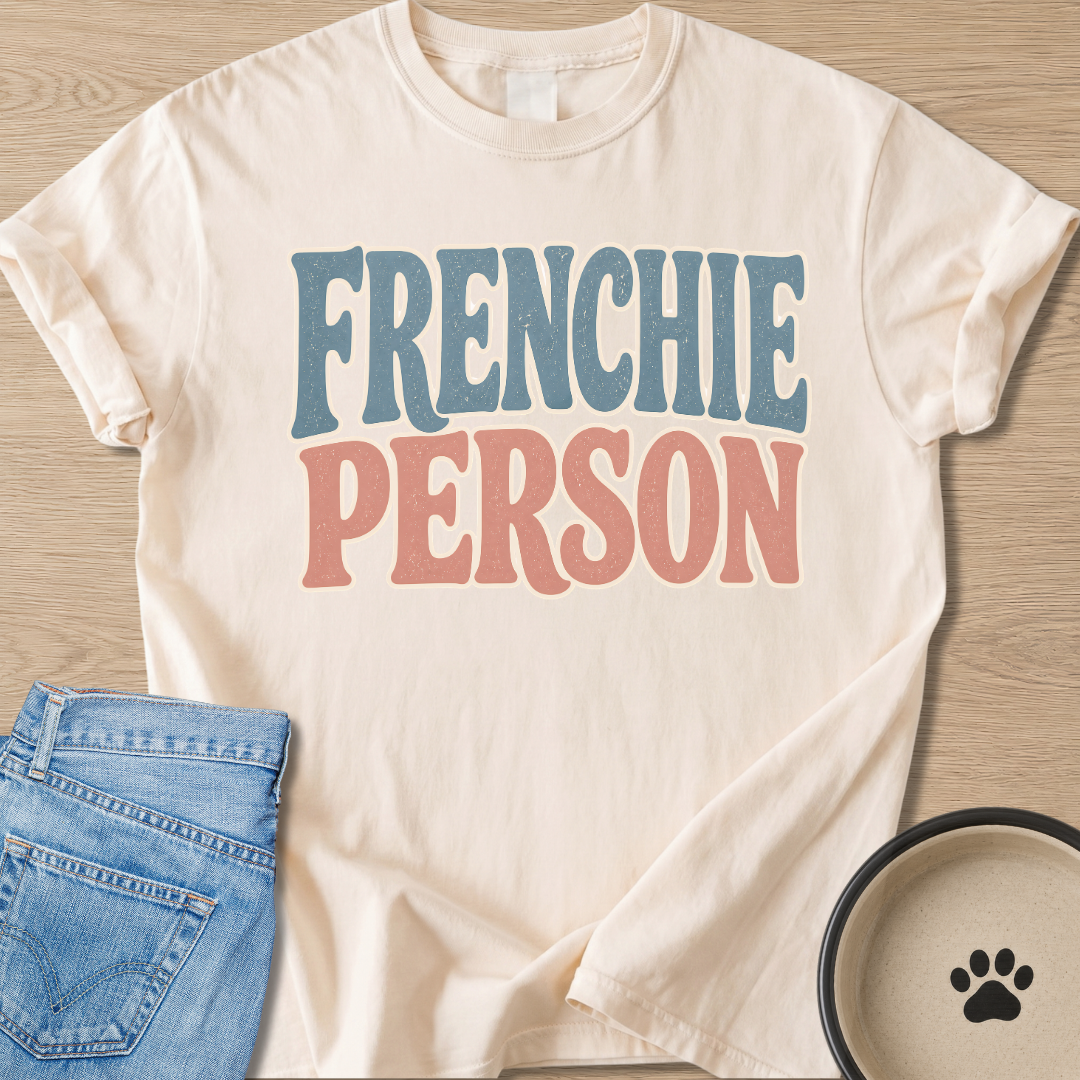 Frenchie Person T-shirt