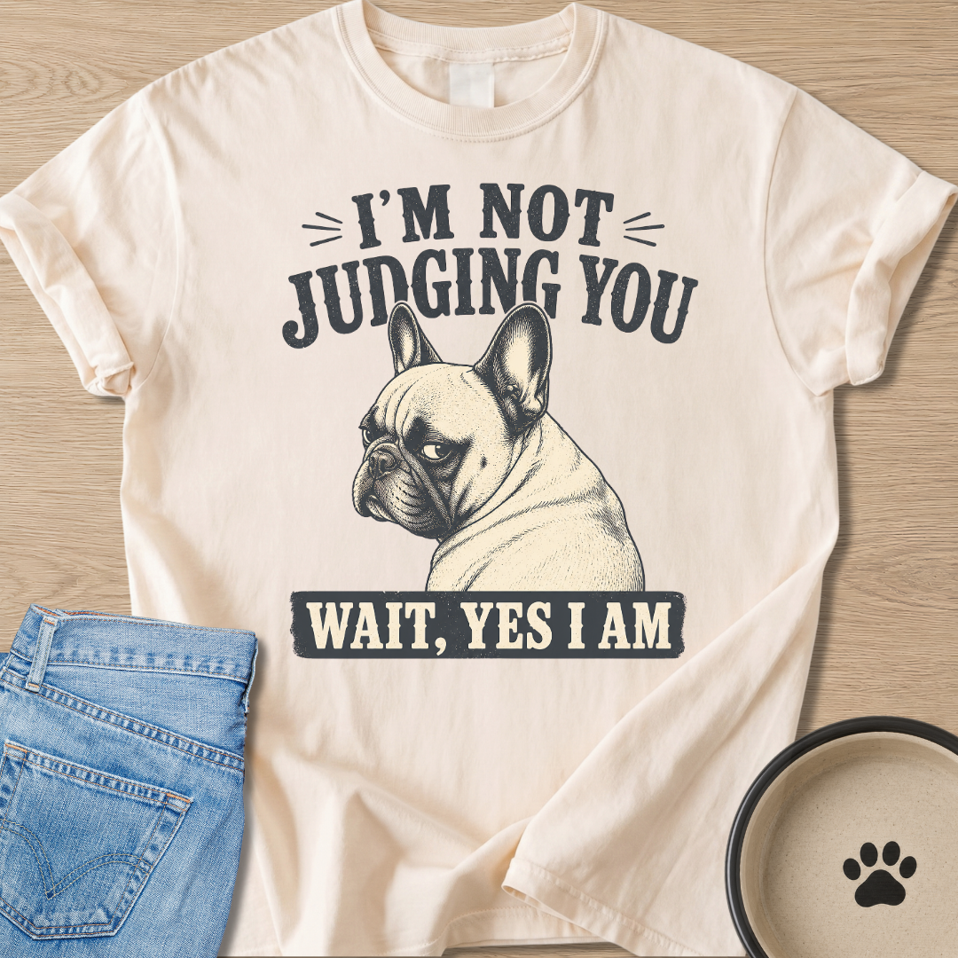 I'm Not Judging You T-shirt