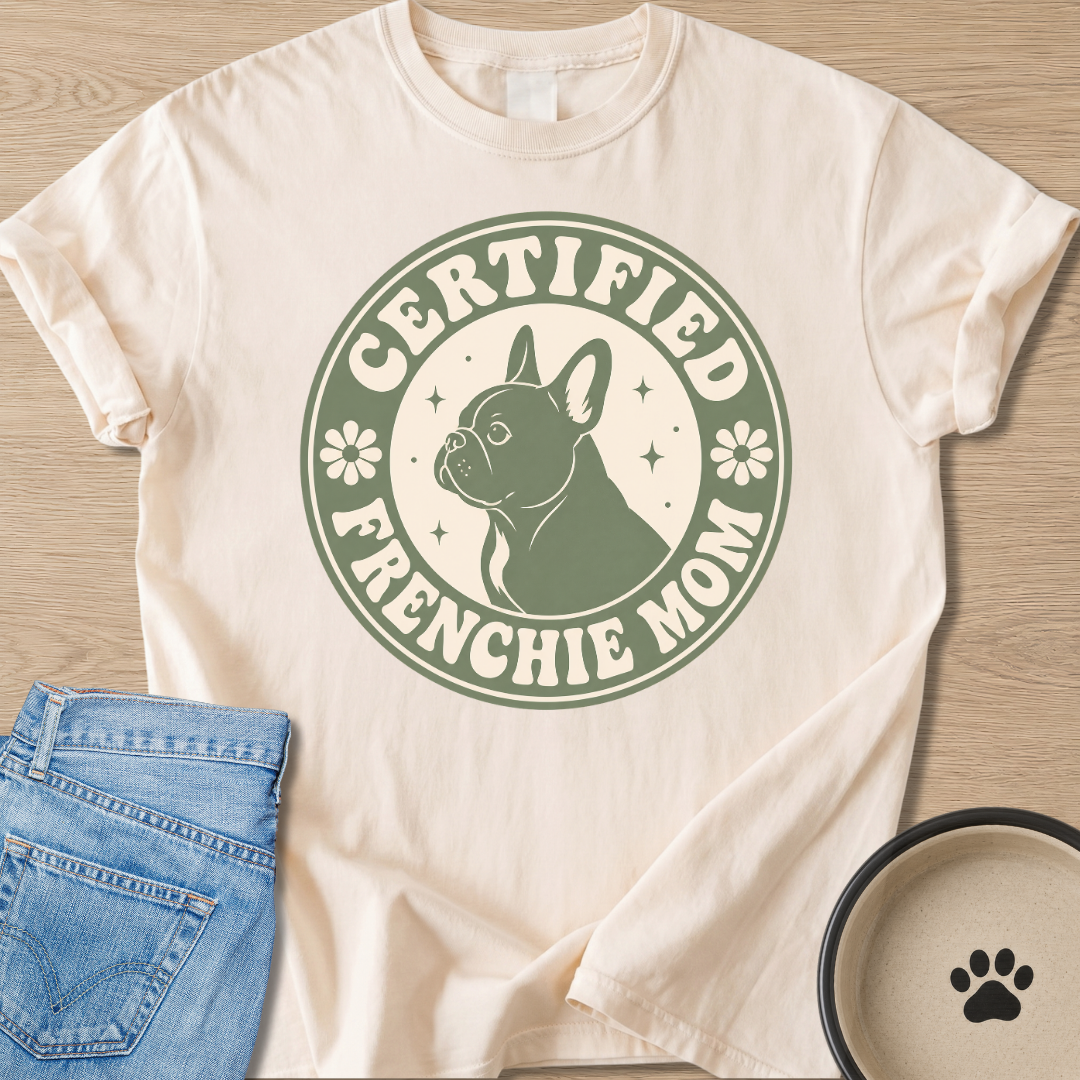 Certified Frenchie Mom T-shirt