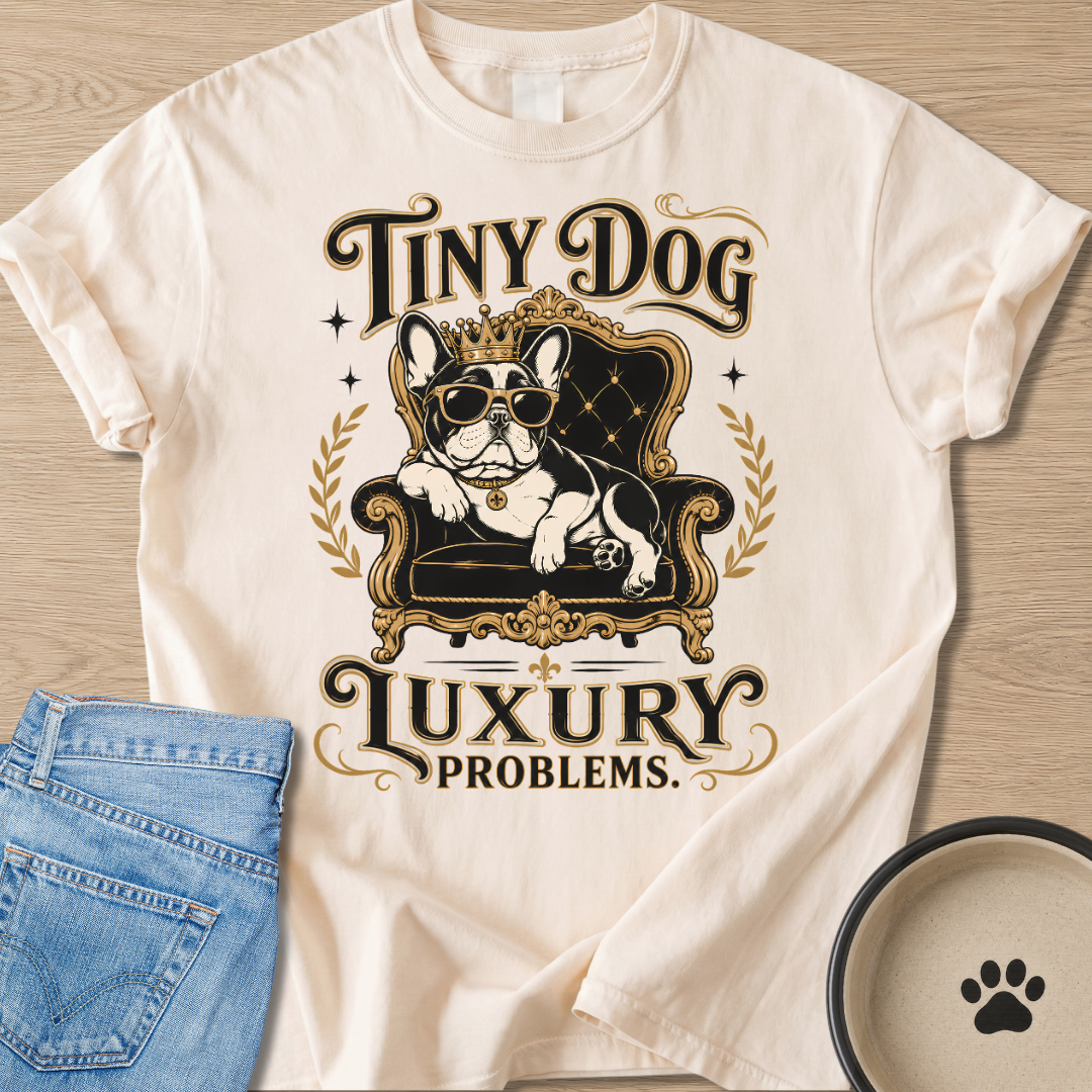 Luxury Problems T-shirt
