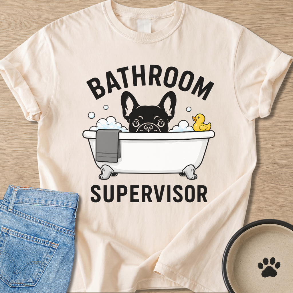Bathroom Supervisor T-shirt