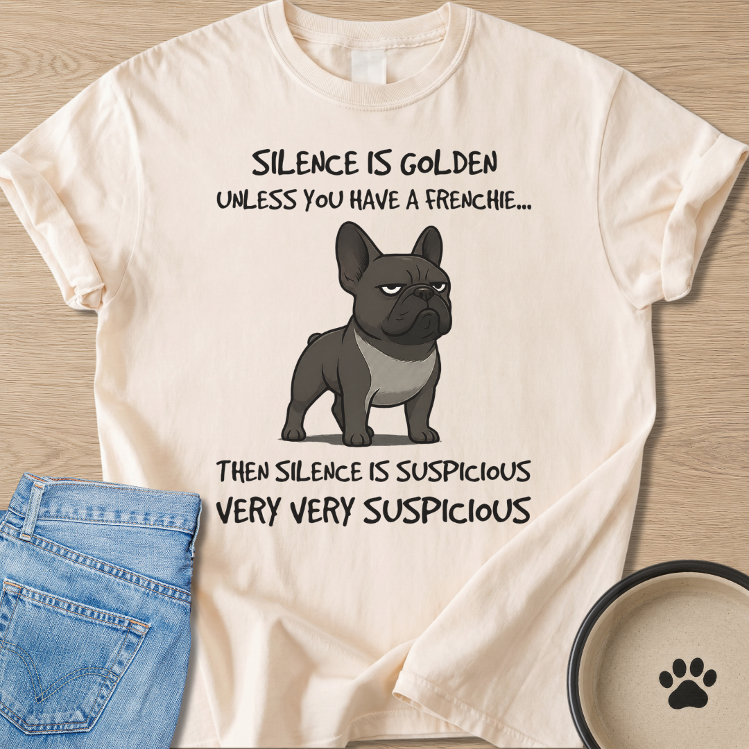 Silence is Suspicious T-shirt