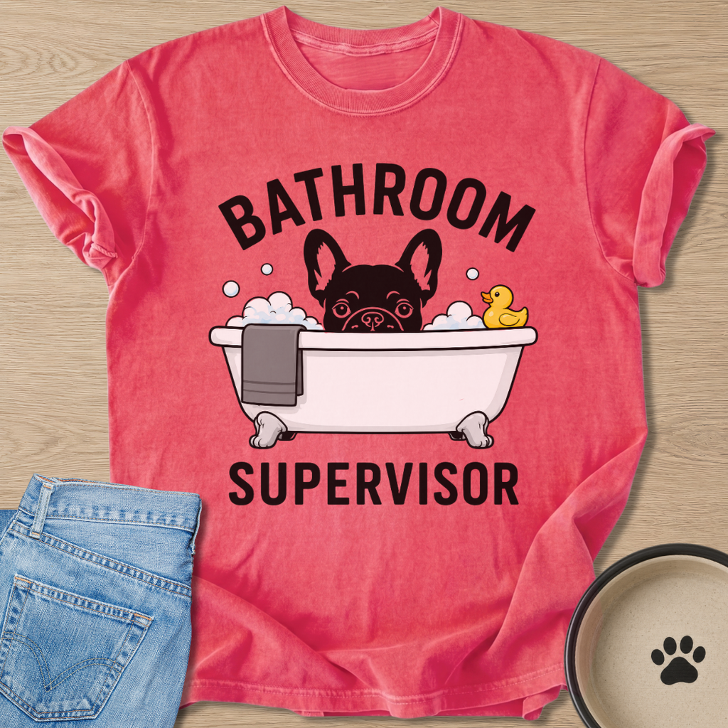 Bathroom Supervisor T-shirt