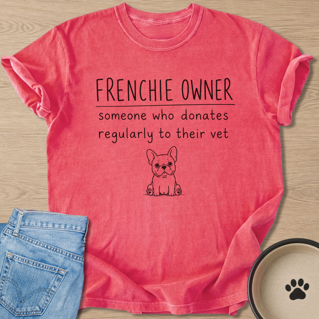 Frenchie Owner T-shirt