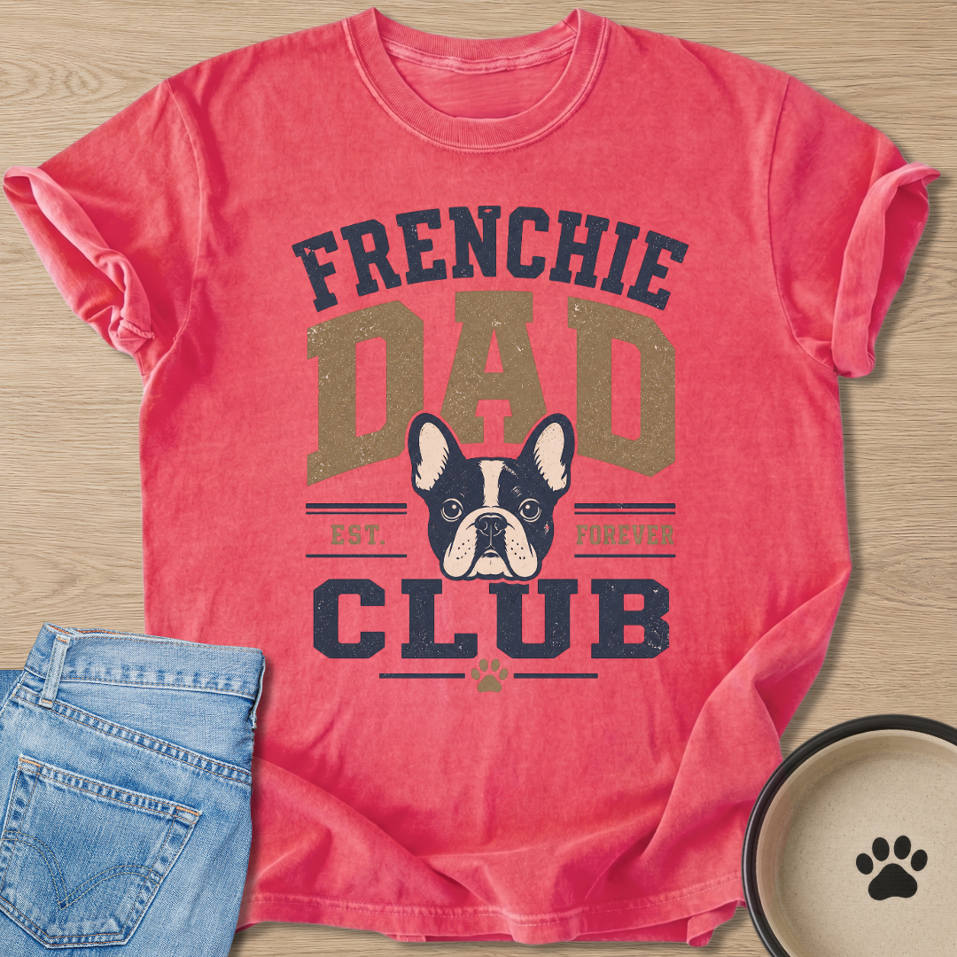 Frenchie Dad Club T-shirt