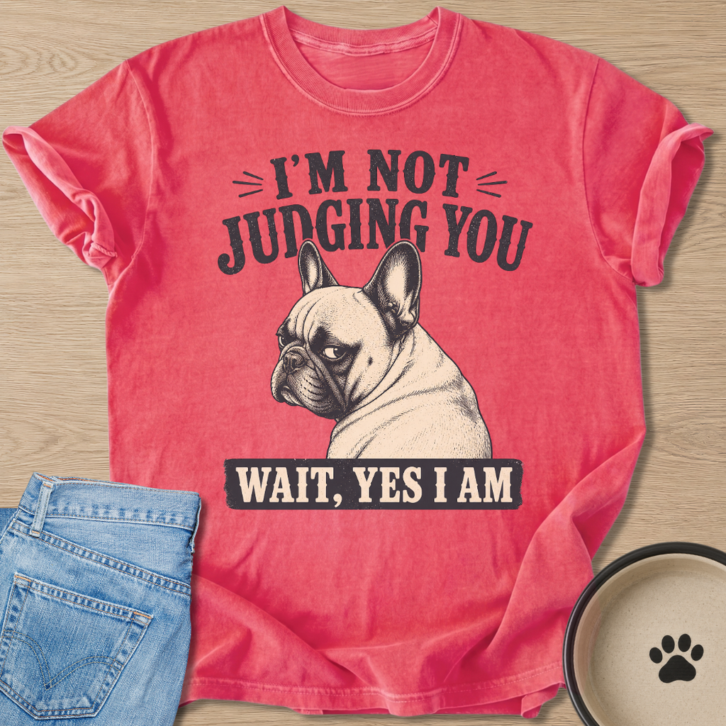 I'm Not Judging You T-shirt