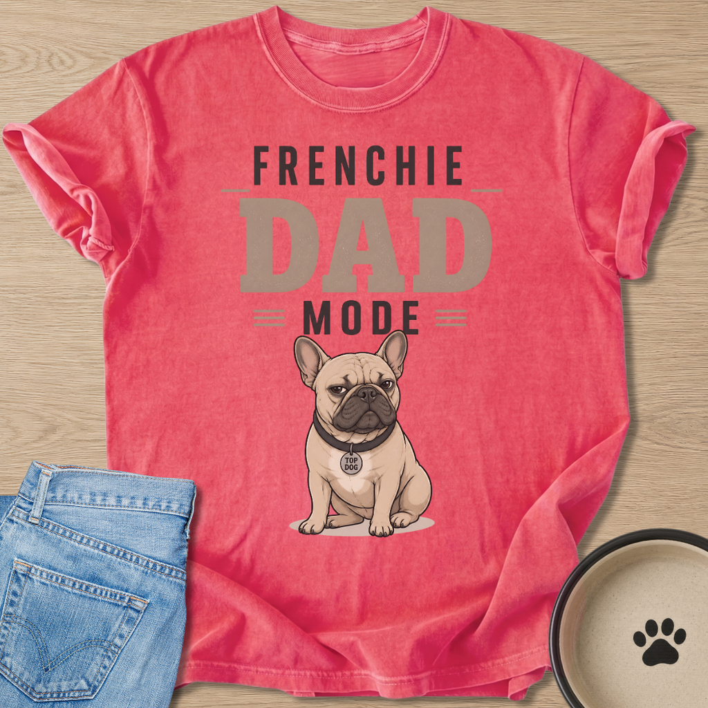 Frenchie Dad Mode T-shirt