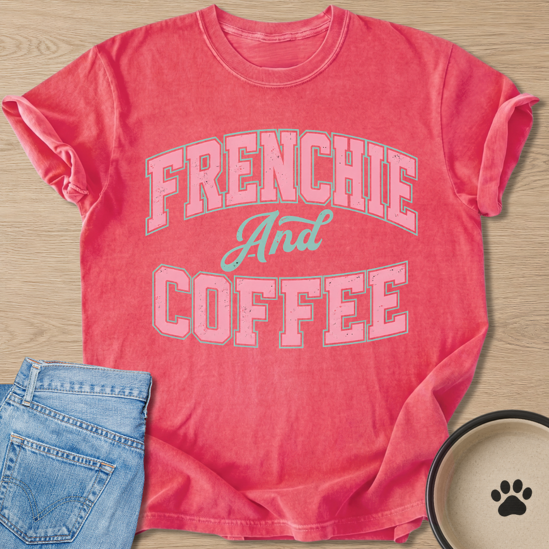 Frenchie And Coffee T-shirt