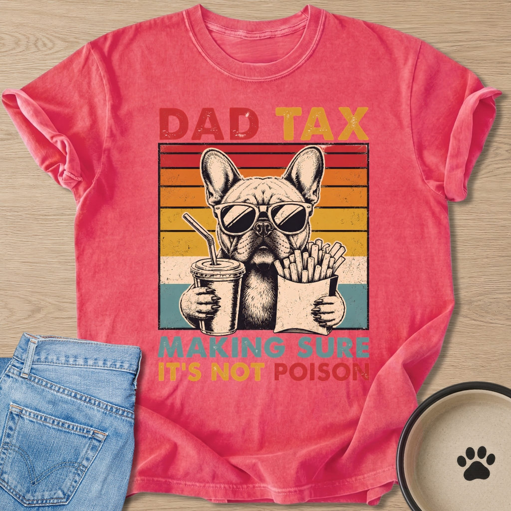 Dad Tax T-shirt