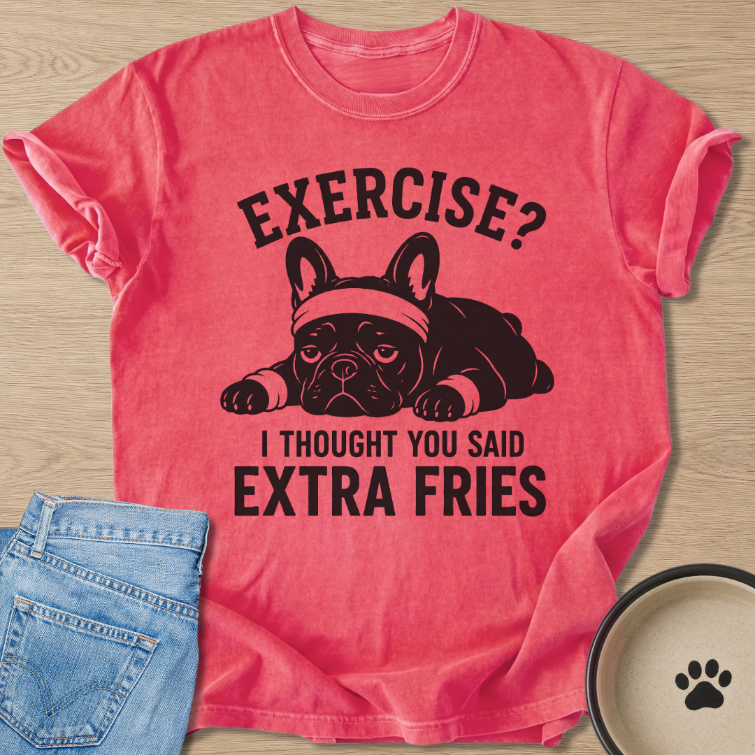 Exercise? T-shirt