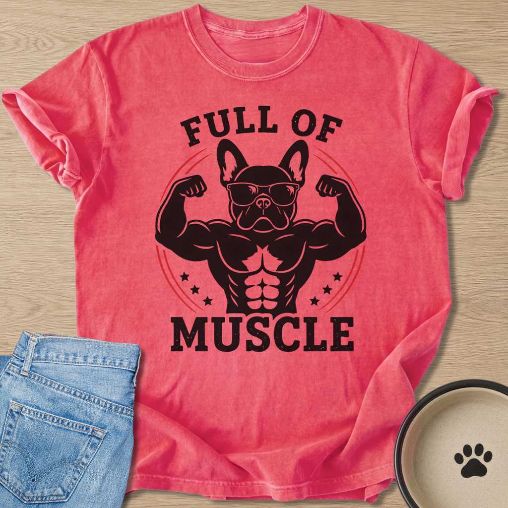 Full Of Muscle T-shirt