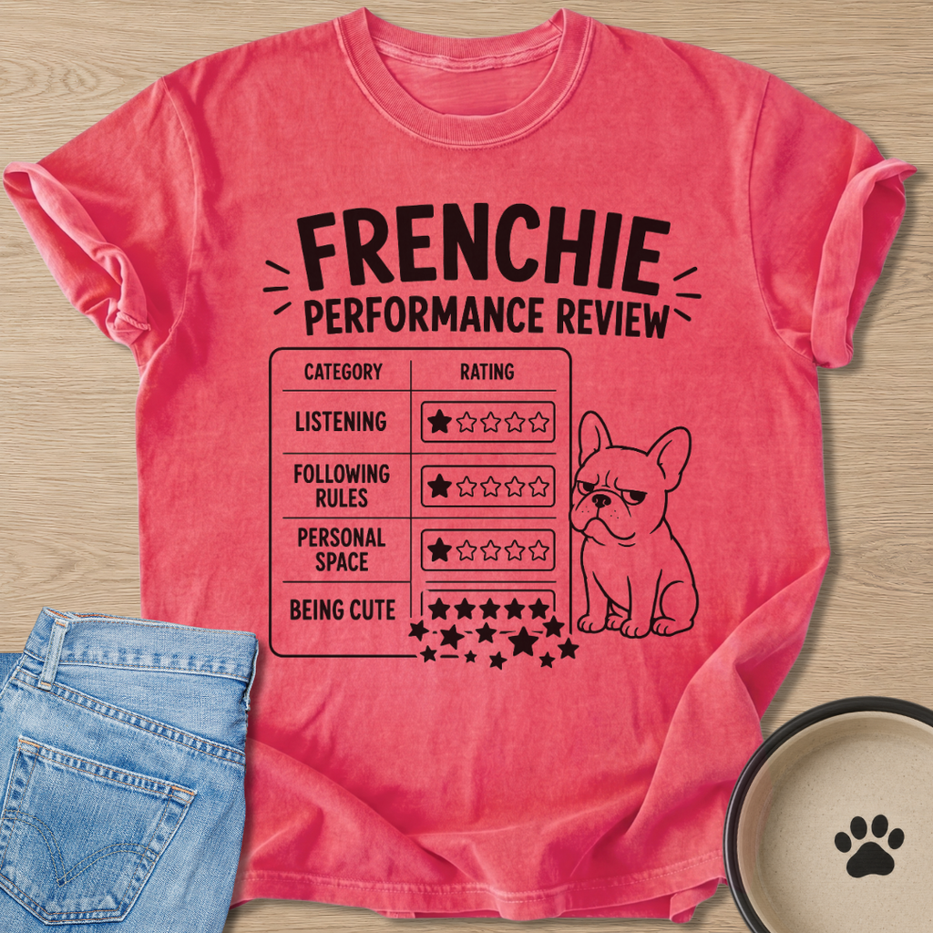 Frenchie Performance Review T-shirt