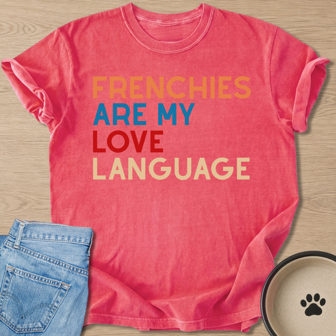 My Love Language T-shirt