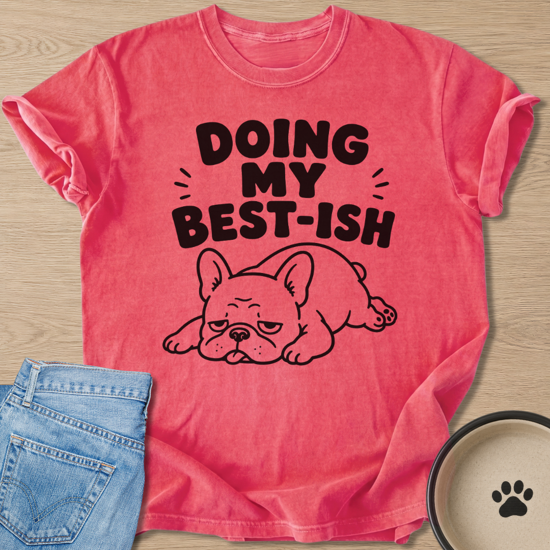 Doing My Best-Ish T-shirt